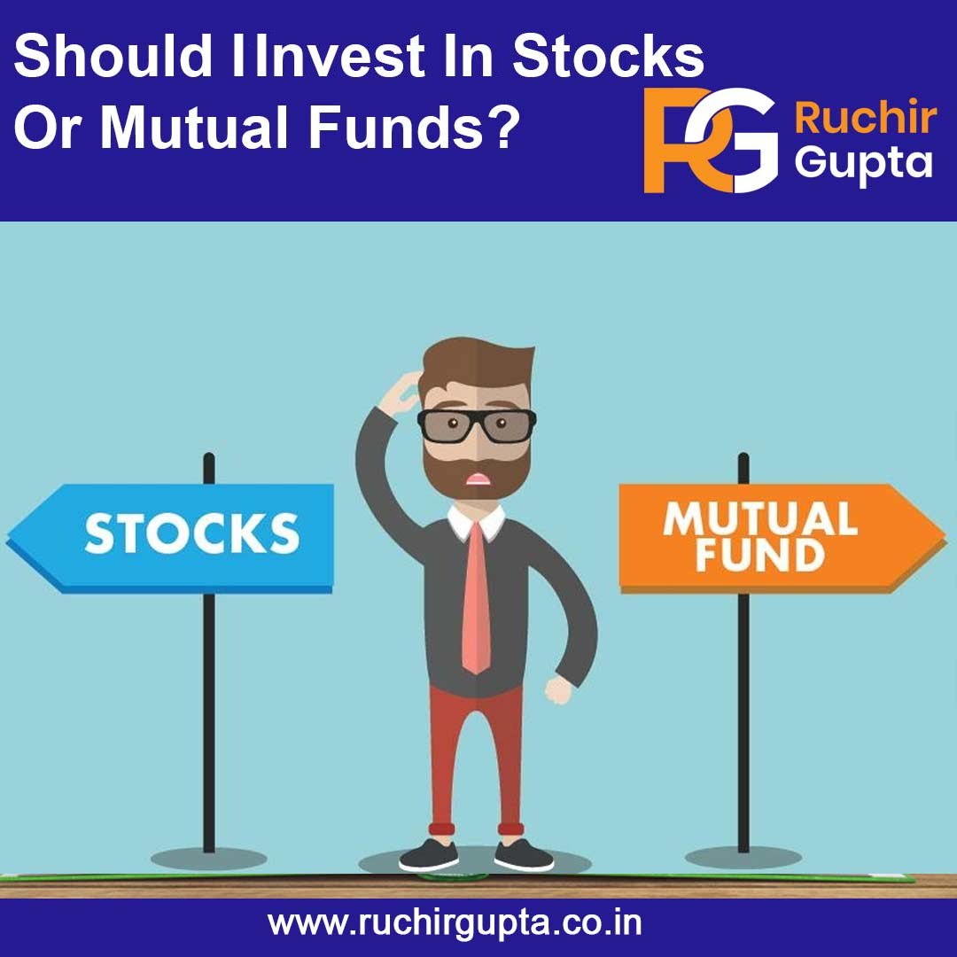Should I Invest In Stocks Or Mutual Funds